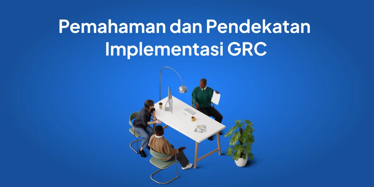 GRC (Governance, Risk and Compliance)