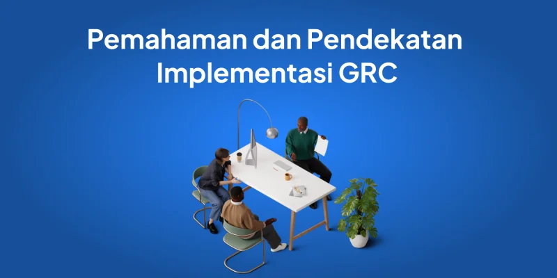 GRC (Governance, Risk and Compliance)